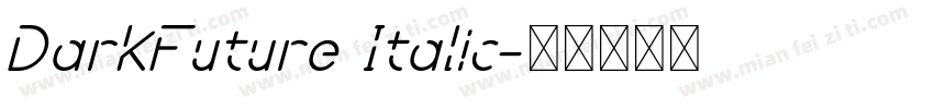 DarkFuture Italic字体转换